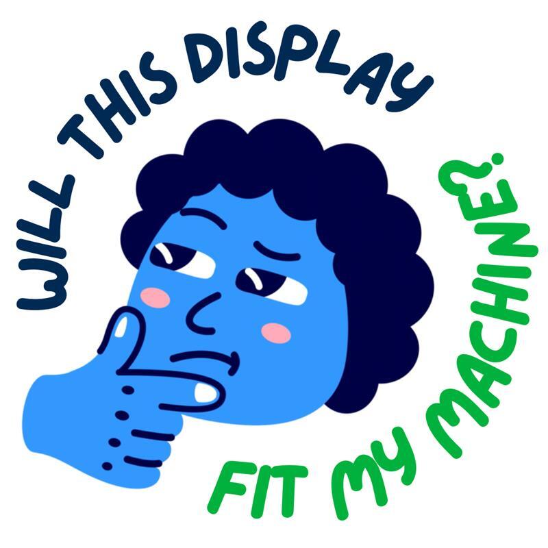 Will this display fit my machine?
